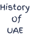 History  Of  UAE